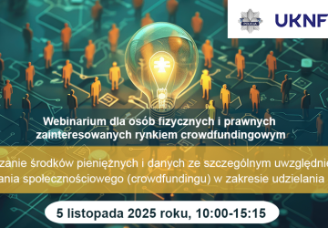 Webinarium UKNF „Wyłudzanie środków pieniężnych i danych ze szczególnym uwzględnieniem finansowania społecznościowego (crowdfundingu) w zakresie udzielania pożyczek”