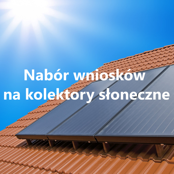 Nabór wniosków na kolektory słoneczne