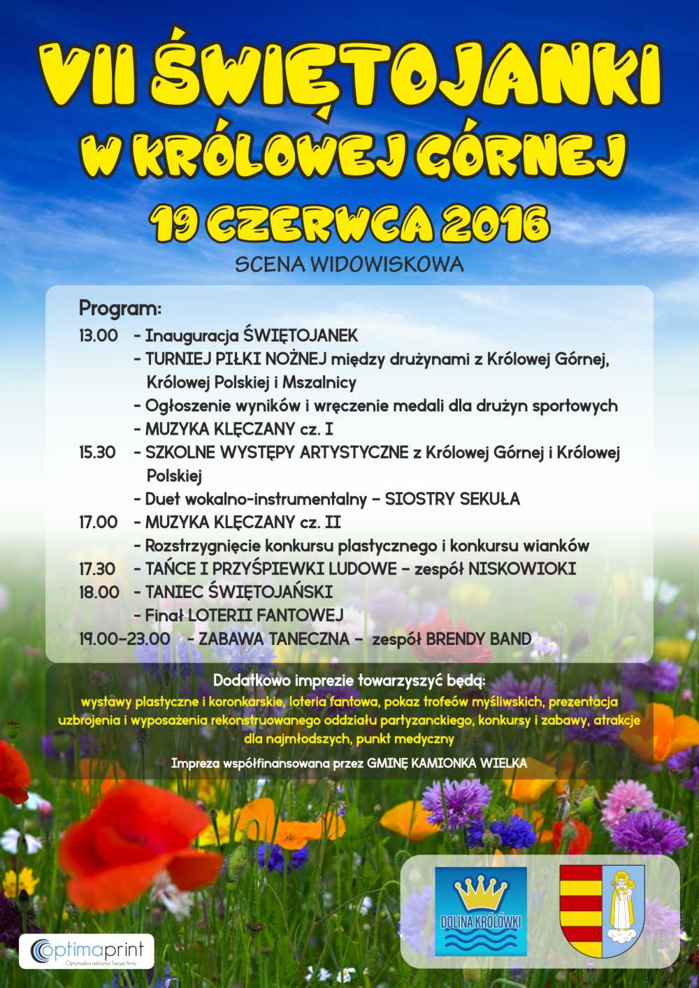 Regionalne Centrum Promocji i Rozwoju Doliny Królówki serdecznie zaprasza na VII Świętojanki, które obędą się 19 czerwca 2016 r. w Królowej Górnej.