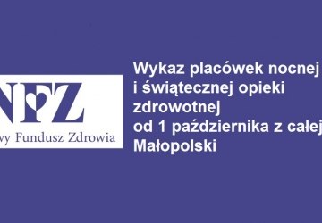 Nocna i świąteczna opieka zdrowotna w Małopolsce Sprawdź zmiany od 1 października 2017
