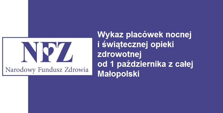 Nocna i świąteczna opieka zdrowotna w Małopolsce Sprawdź zmiany od 1 października 2017