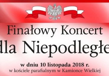 FINAŁOWY KONCERT DLA NIEPODLEGŁEJ