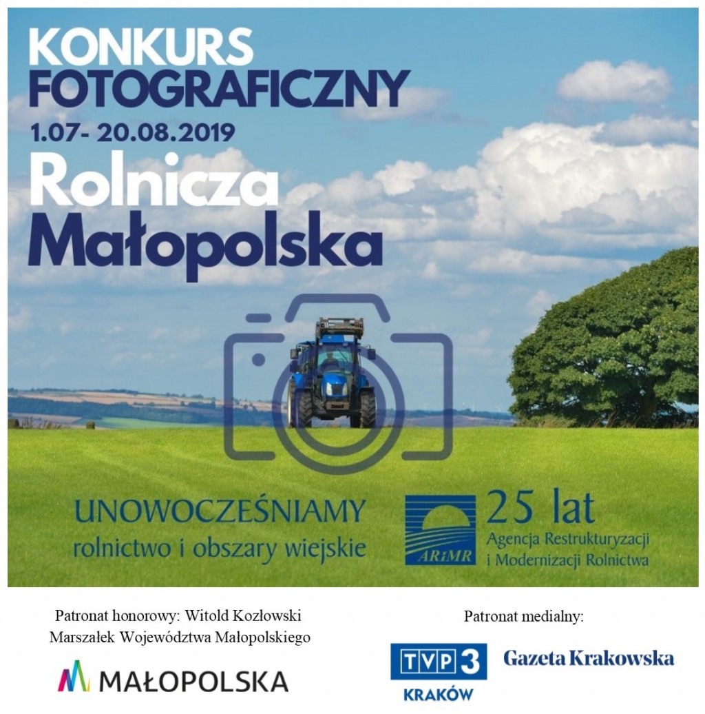 Dla pasjonatów fotografii i miłośników wsi - Konkurs fotograficzny „Rolnicza Małopolska” z okazji 25-lecia Agencji Restrukturyzacji i Modernizacji Rolnictwa