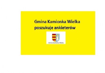 Gmina Kamionka Wielka poszukuje ankieterów