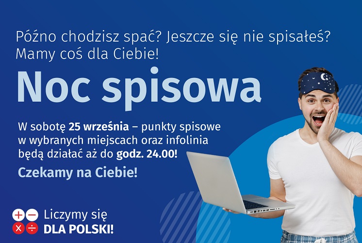 Jeszcze się nie spisałeś? W sobotę, 25 września wybrane punkty spisowe oraz infolinia będą działać aż do godz. 24.00!