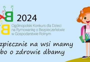 V Ogólnopolsk Konkurs dla Dzieci na Rymowankę o Bezpieczeństwie w Gospodarstwie Rolnym