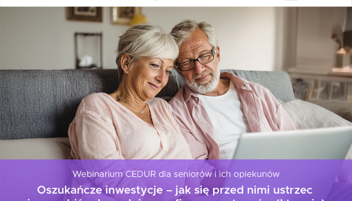 Webinarium CEDUR „Oszukańcze inwestycje – jak się przed nimi ustrzec i co zrobić gdy padniemy ofiarą przestępców (I termin)”