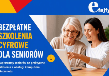 Bezpłatne szkolenia z kompetencji cyfrowych dla seniorów 60+, projekt „eFajfy”