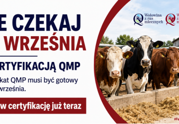 Rolniku! Nie czekaj do września z certyfikacją QMP