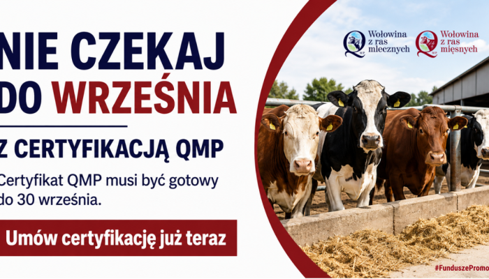 Rolniku! Nie czekaj do września z certyfikacją QMP
